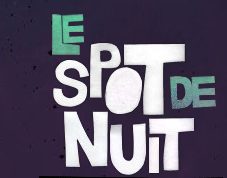 Le spot de nuit